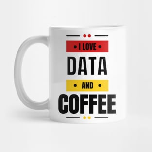 I Love Data & Coffee Mug